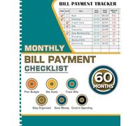 Monthly Bill Payment Checklist: Bill Tracker Notebook & Organizer: Budget Planner for Financial Clarity