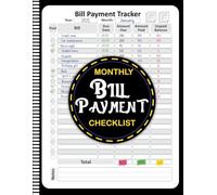 Monthly Bill Payment Checklist: Bill Tracker Notebook, Simple Guide for Money Managers & Families.