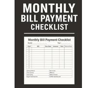Monthly Bill Payment Checklist: Household Bill Organizer and Payment Logbook - Simple Budgeting Notebook for Families