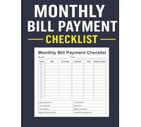 Monthly Bill Payment Checklist: Household Bill Organizer and Payment Logbook - Simple Budgeting Notebook for Families