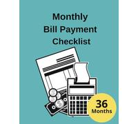 Monthly Bill Payment Checklist, Track Bills, Budget, and Expenses in One Place: Simple Monthly Planner to Record Due Dates, Payments, And Budget Goals, Financial Planning Made Simple