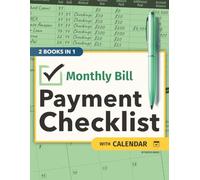 Monthly Bill Payment Checklist with Calendar: Multi-Year 110+ Pages 8.5 x 11 Tracker Monthly Organizer