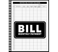 Monthly Bill Payment Organizer: Money Debt Tracker,Expense Finance, Planning Budgeting Record, Nine Year Bill Paying Planner Log Book,