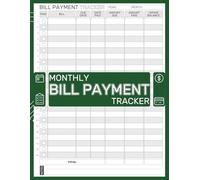 Monthly Bill Payment Tracker: Expense Organizer Notebook, Budget Planner, Finance Journal, and Bill Organizer Checklist & Log Book for Managing Personal, Family, and Household Expenses