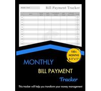 Monthly Bill Payment Tracker: From Overdue to On-Time,The 100+Months Guide for Families & Money Managers,Monthly Finance Organizer to Manage Your ... Goals and Simplify Your Bill Tracking