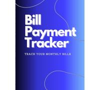 Monthly Bill Payment Tracker | Minimalist Budget Planner for Tracking Bills, Due Dates & Expenses | 12-Month Undated Log Book