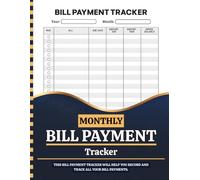 Monthly Bill Payment Tracker: Simple Budget Tracking Checklist & Organizer to Manage Bills, Due Dates, and Payments - Debt Payoff & Money Management ... Record Log Book | 100 Pages, 8.5 x 11 Inch
