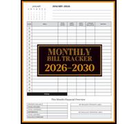 Monthly Bill Tracker 2026-2030: Keep track of your spending and financial goals every month for five years.