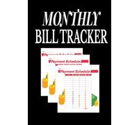 Monthly Bill Tracker: A Simple Budget Planner To Track Monthly Expense, Bills, And Payments (6x9 110 Pages) Financial Log Book