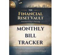 Monthly Bill Tracker: Financial Reset Vault