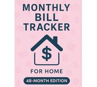 Monthly Bill Tracker for Home - Family Budget Made Simple: Household Bill Organizer & Expense Planner | 4-Year Record Notebook (8.5" x 11")