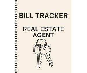 Monthly Bill Tracker for Real Estate Agents: Expense Organizer and Budget Planner for Realtors | 8.5 x 11 Logbook for Tracking Marketing Costs, Commission Expenses, and Monthly Payments