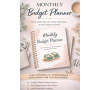 Monthly Budget Planner: A Simple System to Take Better Control of Your Money