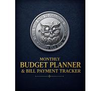 Monthly Budget Planner & Bill Payment Tracker: Simple 48-Month Undated Finance Record, Expense Log and Debt Payoff Workbook