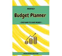 MONTHLY BUDGET PLANNER - EASY WAY TO SAVE MONEY: Monthly Undated Diary: set your goals, reminders of payment + extra pages to cut for your personal “30 days money challenge”