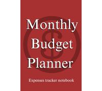 Monthly Budget Planner: Expenses Tracker Notebook: Track Spending, Save Money, Organise Bills & Reach your Financial Goals