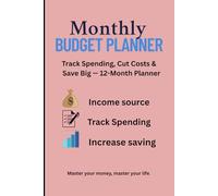 Monthly Budget Planner: Minimalist Tracker to Manage Income, Expenses & Savings: 12-Month Personal Finance Organizer for Saving Goals, Bill Tracking, Subscription Management & Expense Control