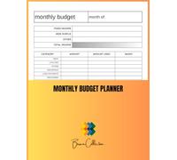 Monthly Budget Planner: Track Your Income, Expenses & Savings for a Stress-Free Financial Life