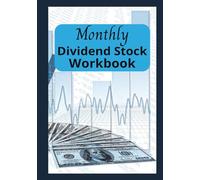 Monthly Dividend Stock Workbook: Dividend Tracker Logbook for Investors | Record DRIP, Ex-Dividend Dates, Pay Dates, Total Dividend Income, Notes, ... Pages for Passive Income Planning | 7x10 in