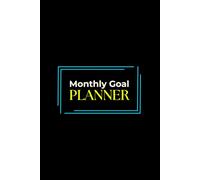Monthly Goal Planner: Undated Organizer for Productivity, Focus & Goal Achievement: Track Progress, Build Habits, and Achieve Success | Simple Monthly Layout for Daily Motivation