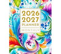 Monthly Planner 2026-2027: Large Two Year 8.5 x 11 - January 2026 through December 2027 with Holidays and Inspirational Quotes with Vibrant Floral Watercolor Design