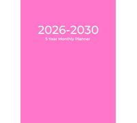 Monthly Planner 2026-2030: 5 Year Calendar Schedule Organizer | Pink Cover