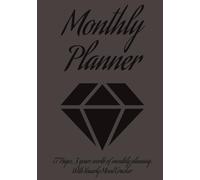 Monthly Planner: Undated Monthly Calander, Notes paper for each Month, 3 years' worth, 77 pages, 7x10 Hardcover Book