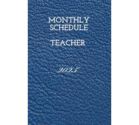 MONTHLY SCHEDULE TEACHER 2025: best teacher planner for 2025 monthly schedule and effective task management