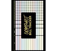 Monthly & Yearly Bill Payment Tracker Log Book: Simple Budget Planner and Expense Organizer to Track Due Dates, Payments, and Auto Pay Bills - ... and Budgeting Goals | 6x9 | COLOR EDITION