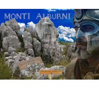 Monti Alburni. Dove giacciono i Titani