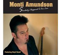 Monti Amundson Somebody's Happened to Our Love (CD) Album