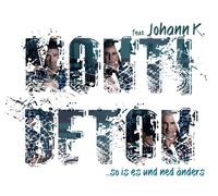 Monti Beton Feat. Johann K. So ist es und ned anders (CD)