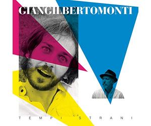 Monti Giangilberto - Tempi Strani
