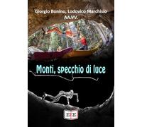Monti, specchio di luce