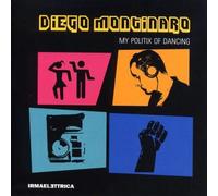 Montinaro Diego - My Politix Of Dancingz