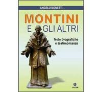 Montini e gli altri. Note biografiche e testimonianze