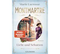Montmartre - Licht und Schatten: Roman: 1