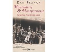 Montmartre & Montparnasse. La favolosa Parigi d'inizio secolo [Paperback] Franck