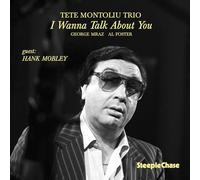 Montoliu Tete - I Wanna Talk About You