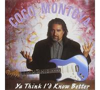 Montoya, Coco - Ya Think I'D Know Better