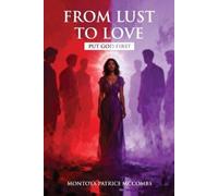 Montoya McCombs From Lust to Love (Tascabile)