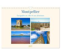 Montpellier - Escapades en ville et aux alentours (Calendrier mural 2027 DIN A4 vertical), CALVENDO calendrier mensuel: Découvrez Montpellier et sa ... envoûtant de soleil, de culture et de nature