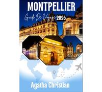 MONTPELLIER GUIDE DE VOYAGE 2026
