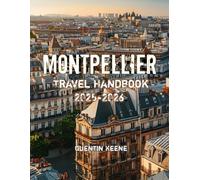 Montpellier Travel Handbook 2025-2026