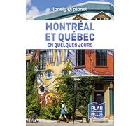 Montréal et Québec en quelques jours