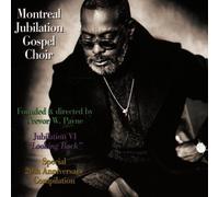 Montreal Jubilation Gospel Cho - Jubilation VI : Looking Back