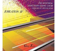Montreal Jubilation Gospel Choir - Glory Train