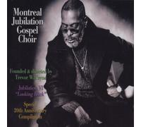 Montreal Jubilation Gospel Choir Jubilation 6: Looking Back (CD)