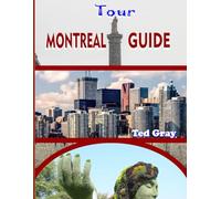 Montreal Tour Guide