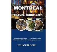 MONTREAL TRAVEL GUIDE 2025